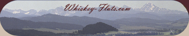 Whiskey-Flats.com - Whiskey Flats, Philipsburg, Montana Real Estate, Pintler Wilderness Area, Georgetown Lake.